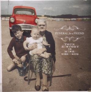 Cover for Funeral for a Friend · Your History is Mine: 2002 - 2009 (CD) [Limited edition] (2009)