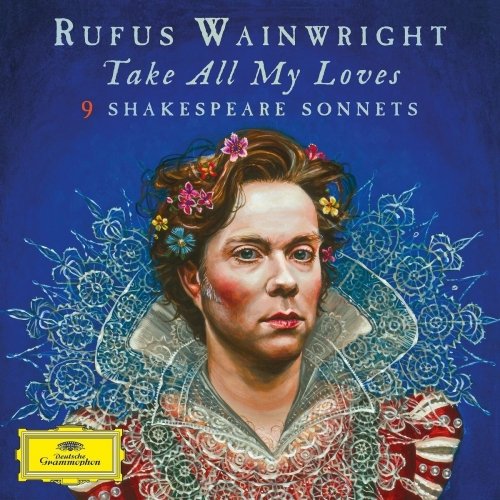 Cover for Rufus Wainwright · Take All My Loves 9 Shakespear (CD) (2016)