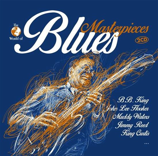 Various - Blues Masterpieces - Musiikki - Music & Melody - 0090204523085 - perjantai 12. tammikuuta 2018