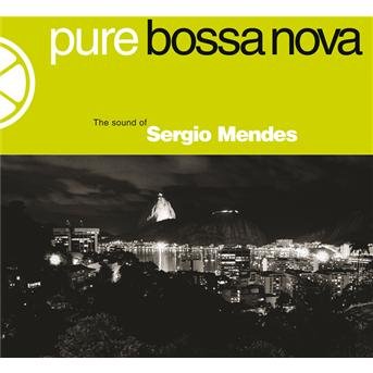 Cover for Sergio Mendes · Pure Bossa Nova (CD) (2006)
