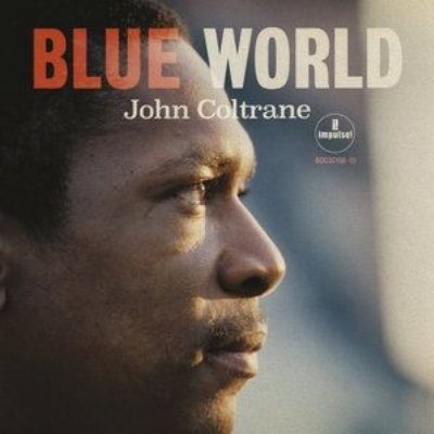 Cover for John Coltrane · Blue World (CD) (2019)