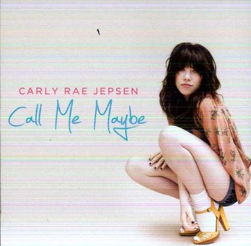 Cover for Carly Rae Jepsen · Call Me Maybe (CD) (2012)