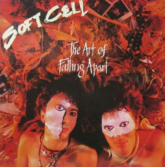 Cover for Soft Cell · The Art of Falling Apart (LP) (2016)