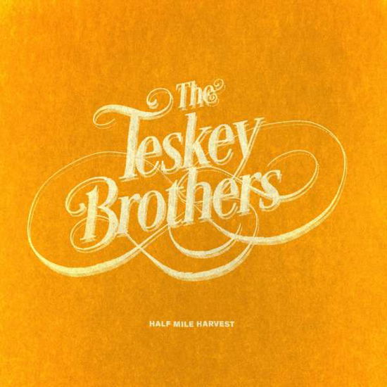 Half Mile Harvest - Teskey Brothers - Música - DECCA - 0602567984085 - 26 de outubro de 2018