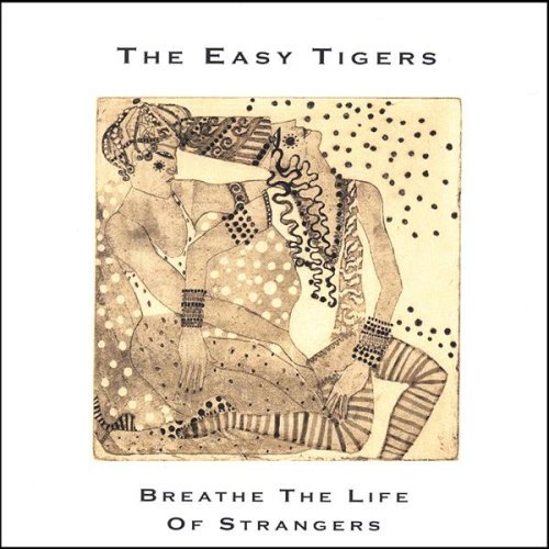 Breathe the Life of Strangers - Easy Tigers - Musiikki - CD Baby - 0634479194085 - tiistai 15. marraskuuta 2005