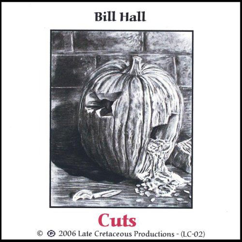 Cover for Bill Hall · Cuts (CD) (2006)