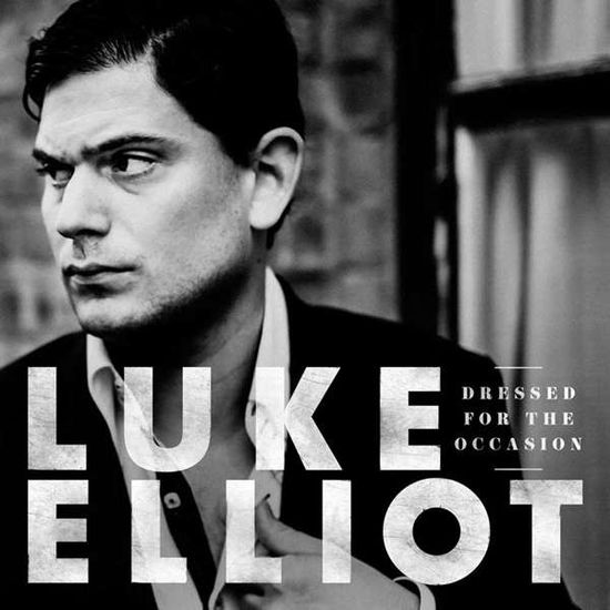 Cover for Luke Elliot · Dressed for the Occasion (CD) [Digipak] (2017)