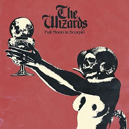 The Wizards · Full Moon in Scorpio (CD) (2017)