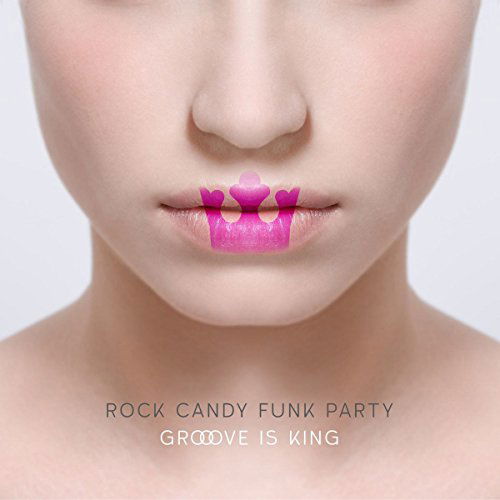 Cover for Rock Candy Funk Party · Groove is King (CD/DVD) (2015)