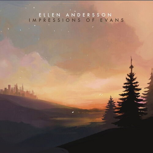 Cover for Ellen Andersson · Impressions Of Evans (CD) (2024)