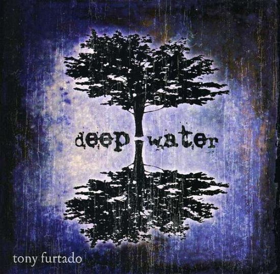 Cover for Tony Furtado · Deep Water (CD) (2008)