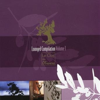 Cover for Compilation · Le Clos Des Oliviers Lounged Compilation /Vol.1 CompilÃ© Par Greg Fingers (CD)
