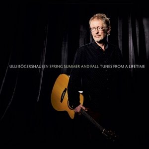 Cover for Ulli Bogershausen · Spring Summer &amp; Fall-Tune (CD) (2014)
