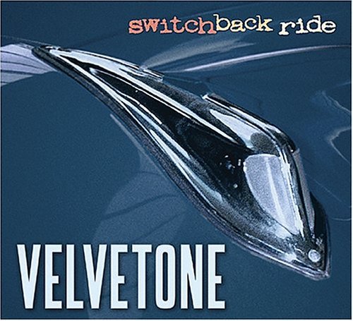 Cover for Velvetone · Switchback Ride (CD) [Digipak] (2004)