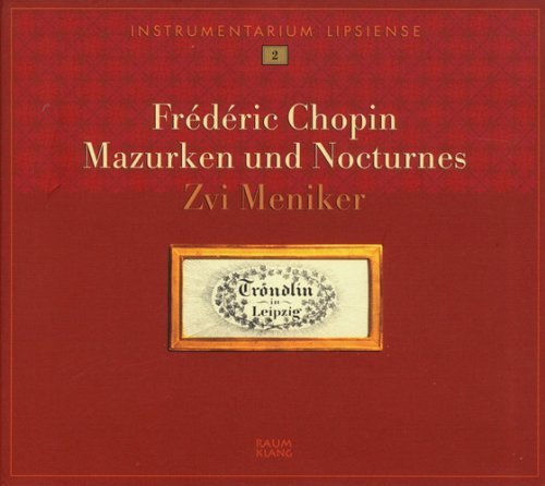 Mazurken Und Nocturnes - Frederic Chopin - Musiikki - RAUMKLANG - 4018767097085 - maanantai 5. elokuuta 2013
