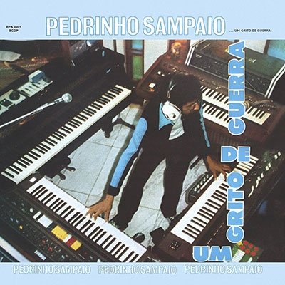 Cover for Pedrinho Sampaio · Um Grito De Guerra (LP) (2023)