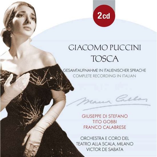 Puccini: Tosca - Callas Maria / Gobbi/De Sabata / Scala Milano To - Musiikki - Documents - 4053796001085 - maanantai 29. heinäkuuta 2013