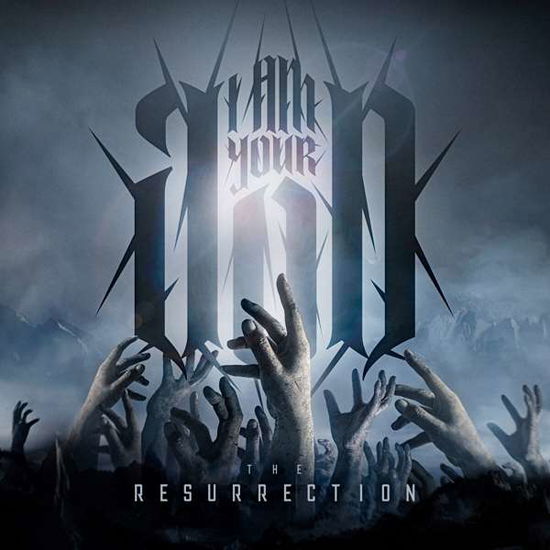 Cover for I Am Your God · The Resurrection (CD) (2020)