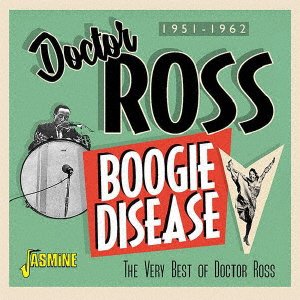 Cover for Doctor Ross · Boogie Disease -the Very Best of Doctor Ross- (CD) [Japan Import edition] (2019)