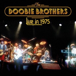 Cover for Doobie Brothers · Live In 1975 (CD) [Japan Import edition] (2021)