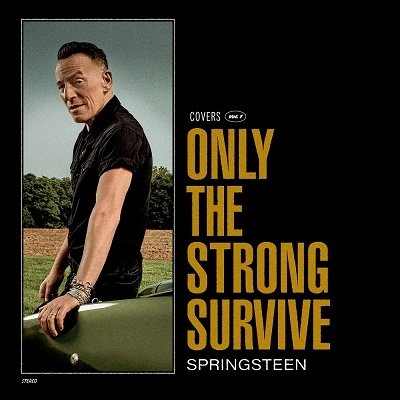 Only the Strong Survive - Bruce Springsteen - Musiikki -  - 4547366589085 - perjantai 11. marraskuuta 2022