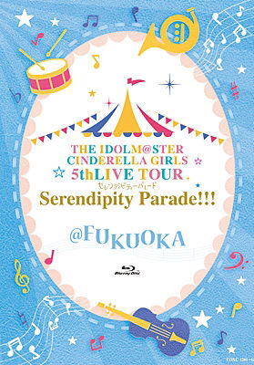 Cover for The Idolm@ster Cinderella · The Idolm@ster Cinderella Girls 5thlive Tour Serendipity Parade!!!@fukuoka (MBD) [Japan Import edition] (2018)