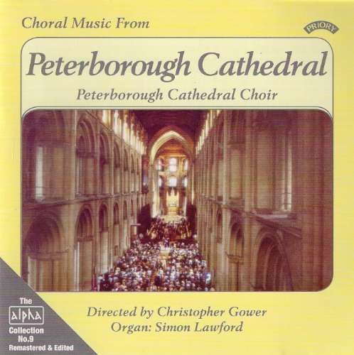 Alpha Collection Vol. 9: Choral Music From Peterborough Cathedral - Peterborough Cathedral Choir - Muzyka - PRIORY RECORDS - 5028612201085 - 11 maja 2018