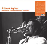 Recorded in Stockholm 1962 - Ayler Albert - Musik - Alternative Fox - 5060672883085 - 21. juni 2019