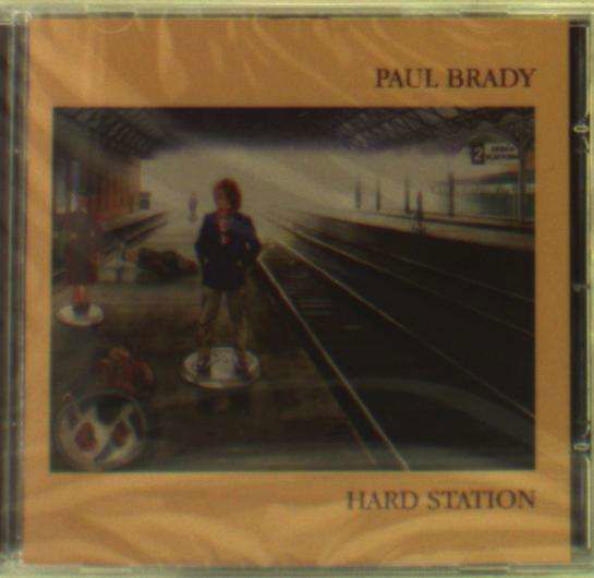 Hard Station - Paul Brady - Musiikki - PEEBEE MUSIC - 5391506660085 - torstai 8. heinäkuuta 2010