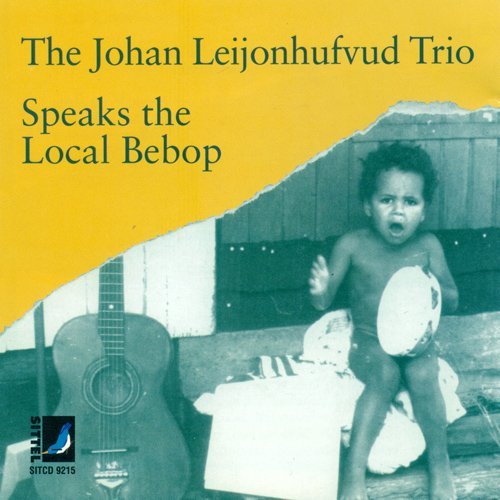 Cover for Johan Leijonhufvud · Speaks the Local Bebop (CD) (2008)