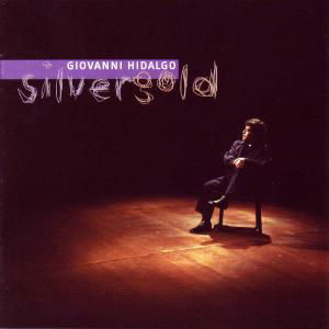 Giovanni Hidalgo · Silver Gold (CD) (2014)