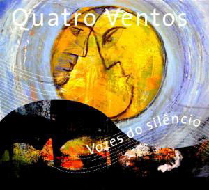 Cover for Quatro Ventos · Vozes Do Silencio (CD) (2011)