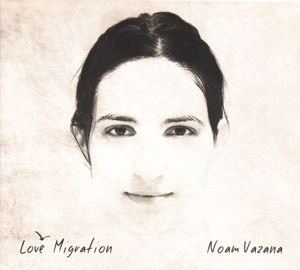 Cover for Noam Vazana · Love Migration (CD) (2014)