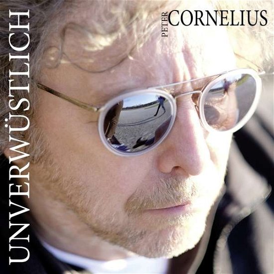Cover for Peter Cornelius · Unverwüstlich (CD) (2017)