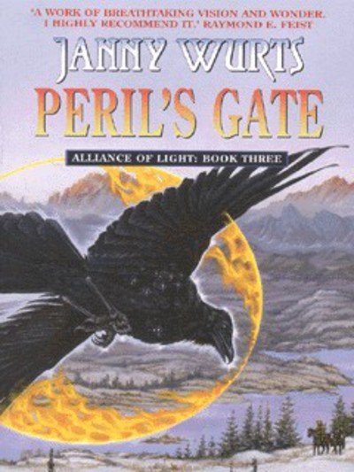 Janny Wurts · Peril's Gate: Third Book of the Alliance of Light - The Wars of Light and Shadow (Paperback Book) (2002)