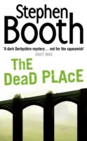 Cover for Stephen Booth · The Dead Place - Cooper and Fry Crime Series (Paperback Bog) (2005)