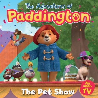 Cover for HarperCollins Children’s Books · Pet Show - The Adventures of Paddington (Pocketbok) (2023)