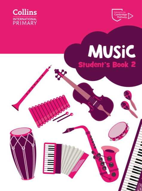 Cambridge Primary Music Student’s Book Stage 2 - Collins International Primary Music - Steve Grocott - Books - HarperCollins Publishers - 9780008654085 - October 21, 2024