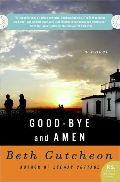 Cover for Beth Gutcheon · Good-bye and Amen: a Novel (Paperback Book) [Reprint edition] (2009)