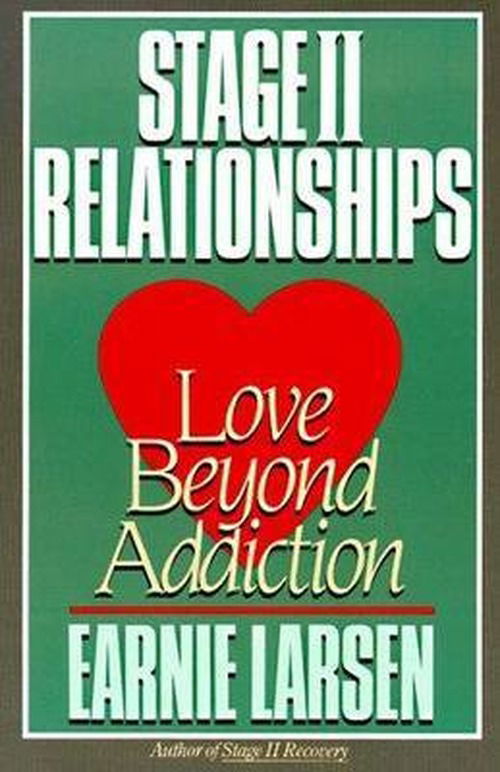 Cover for Earnie Larsen · Stage II Relationship: Love Beyond Addiction (Paperback Book) (2004)