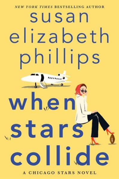 Cover for Susan Elizabeth Phillips · When Stars Collide: A Chicago Stars Novel (Innbunden bok) (2021)