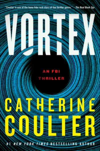 Catherine Coulter · Vortex: An FBI Thriller - An FBI Thriller (Hardcover bog) (2021)