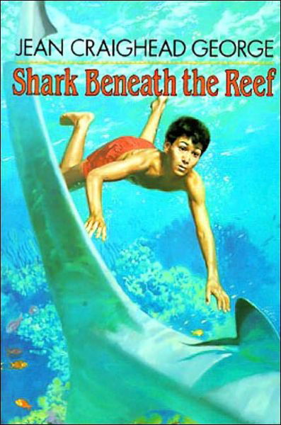 Shark Beneath the Reef - Jean Craighead George - Boeken - HarperCollins - 9780064403085 - 15 april 1991