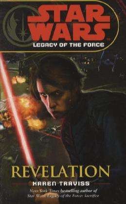 Cover for Karen Traviss · Star Wars: Legacy of the Force VIII - Revelation - Star Wars (Paperback Book) (2008)