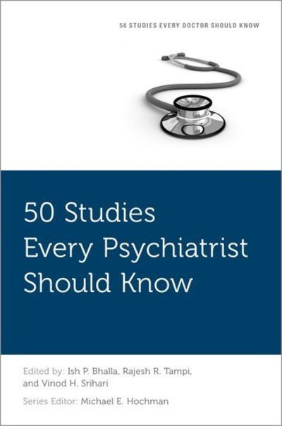 Cover for 50 Studies Every Psychiatrist Should Know - Fifty Studies Every Doctor Should Know (Paperback Book) (2018)
