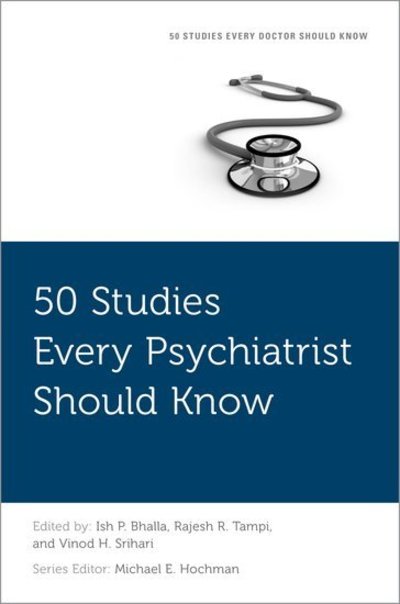 Cover for 50 Studies Every Psychiatrist Should Know - Fifty Studies Every Doctor Should Know (Taschenbuch) (2018)