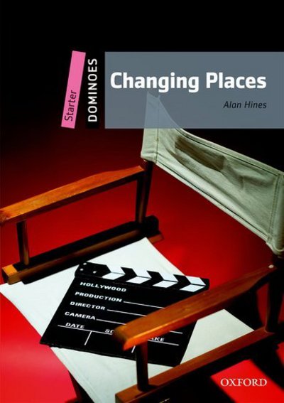 Dominoes: Starter: Changing Places - Dominoes - Alan Hines - Bücher - Oxford University Press - 9780194247085 - 24. Dezember 2009