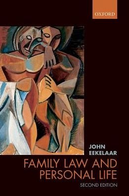 Family Law and Personal Life - Eekelaar, John (Emeritus Fellow, Pembroke College, University of Oxford) - Bøker - Oxford University Press - 9780198814085 - 28. september 2017