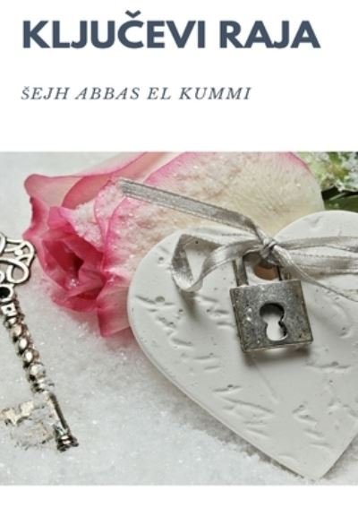 Cover for Sejh Abbas El-Kummi · Klju&amp;#269; evi Raja (Book) (2017)