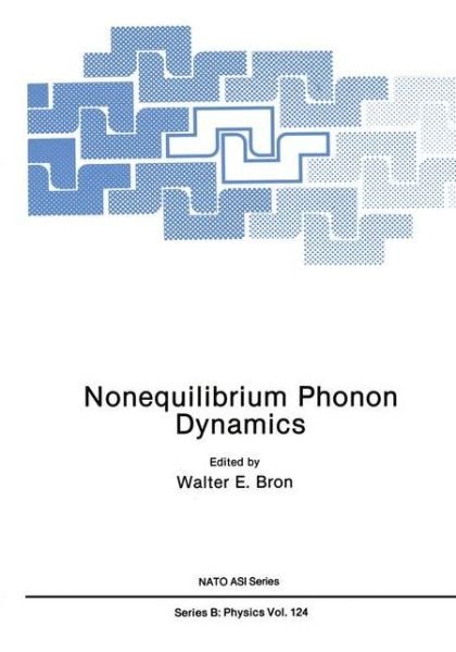 Nonequilibrium Phonon Dynamics - Bron  Walter E. - Bøger - SPRINGER - 9780306420085 - 30. september 1985